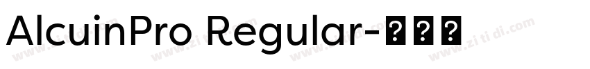 AlcuinPro Regular字体转换 AlcuinPro Regular字体转换
